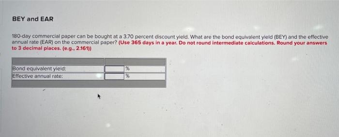 Solved BEY and EAR 180-day commercial paper can be bought at | Chegg.com