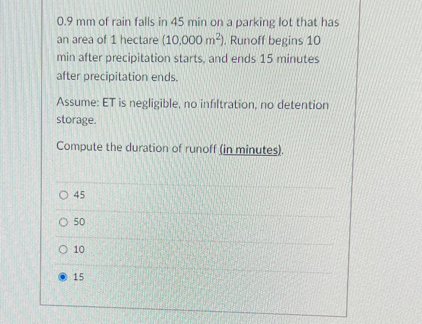 Solved 0.9mm of rain falls in 45min on a parking lot that | Chegg.com