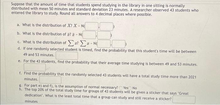 Solved Suppose that the amount of time that students spend | Chegg.com