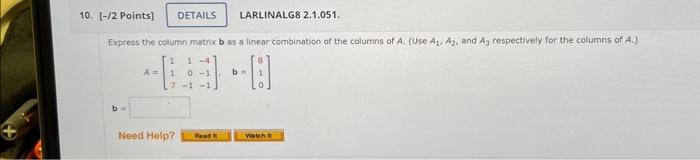 Solved Express The Column Matrix B As A Linear Combination | Chegg.com