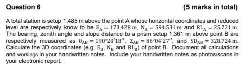 Solved Question 6 (5 marks in total) A total station is | Chegg.com