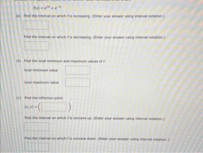 Solved F X E4x E−x A Find The Interval On Which F Is