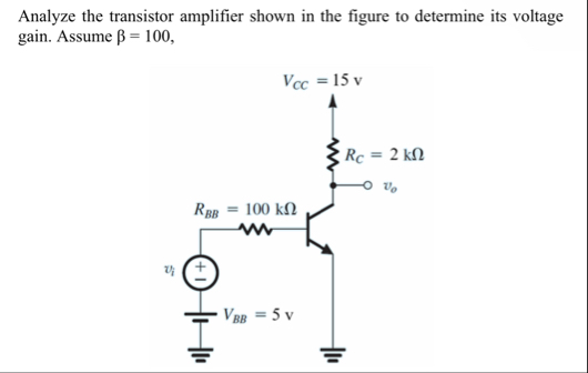 Analyze the transistor amplifier shown in the figure | Chegg.com