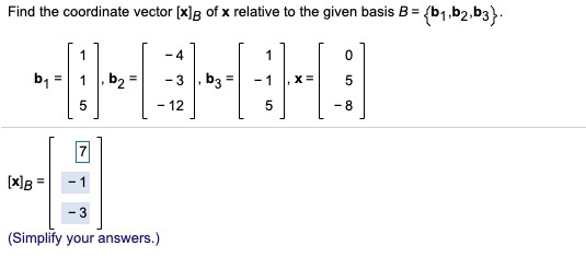 Solved Find the coordinate vector [x]B of x relative to the | Chegg.com