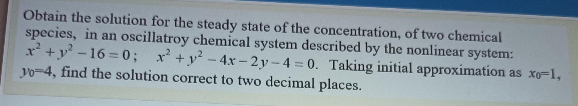 Solved Obtain The Solution For The Steady State Of The | Chegg.com