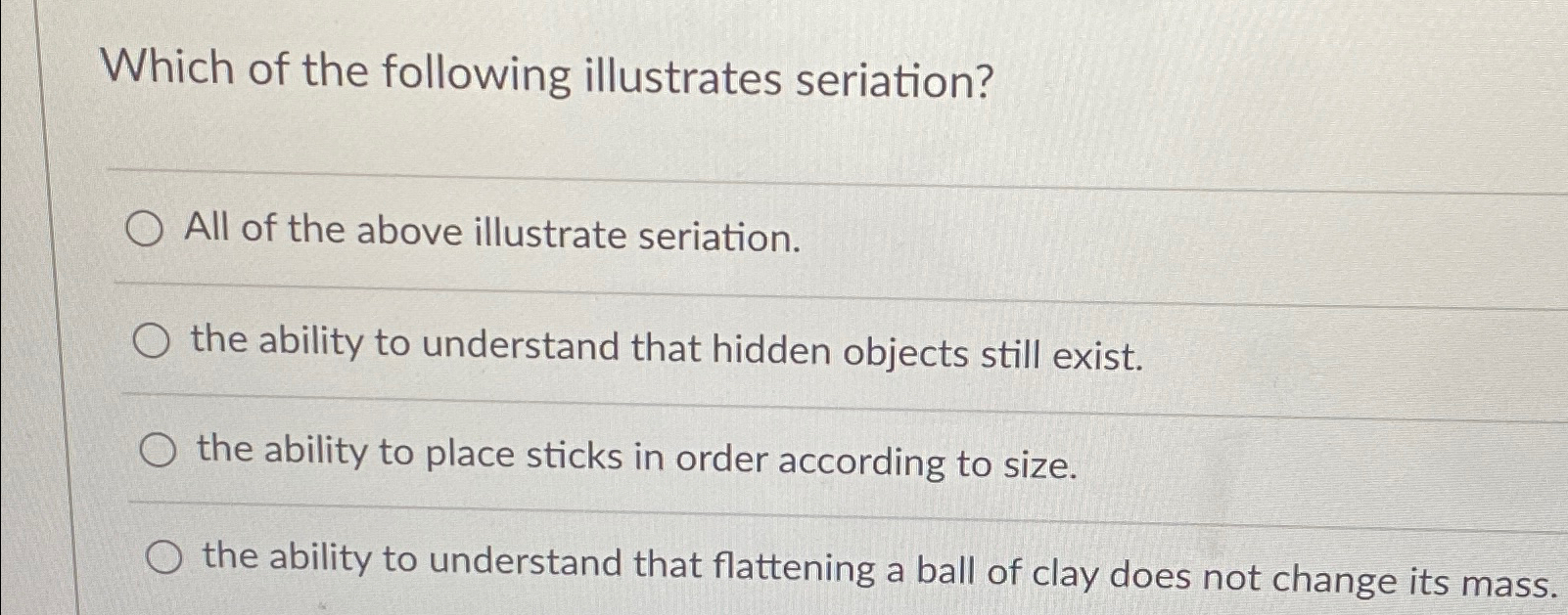 Solved Which of the following illustrates seriation?All of | Chegg.com