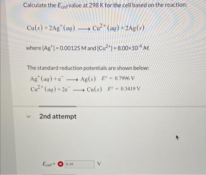 Solved Calculate the Ecell value at 298 K for the cell
