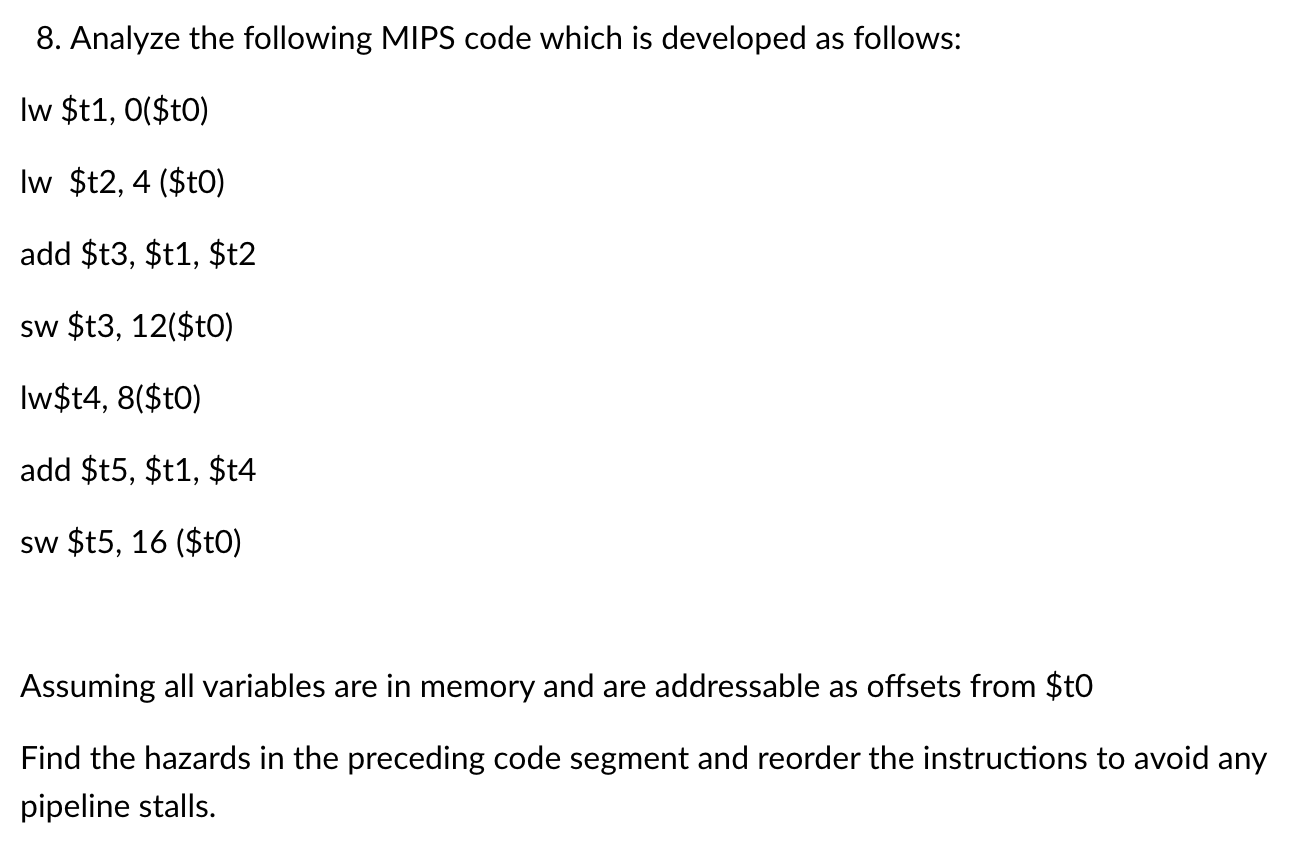 Solved 8. Analyze the following MIPS code which is | Chegg.com