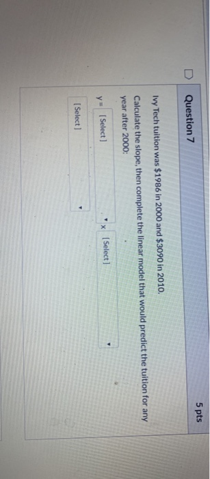 Solved Question 7 5 Pts Ivy Tech Tuition Was 1986 In 2000 Chegg