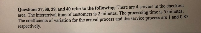 Solved Questions 37, 38, 39, and 40 refer to the following: | Chegg.com