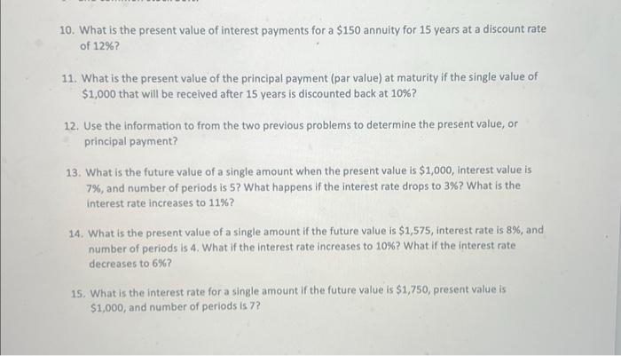 Solved 10. What is the present value of interest payments | Chegg.com