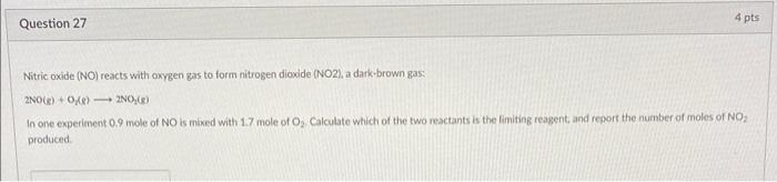 Solved Nitric oxide (NO) reacts with oxygen gas to form | Chegg.com