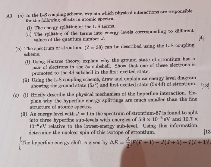 Solved A3. (a) In the LS coupling scheme, explain which