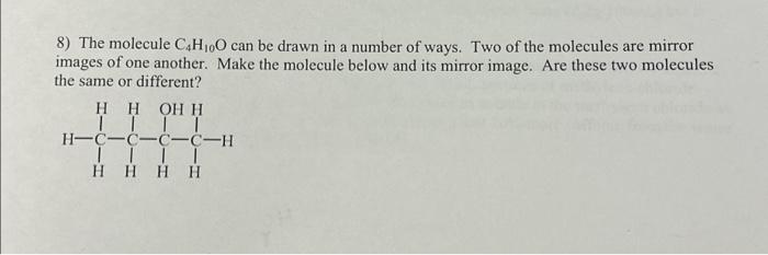 Solved 8) The molecule C4H10O can be drawn in a number of | Chegg.com