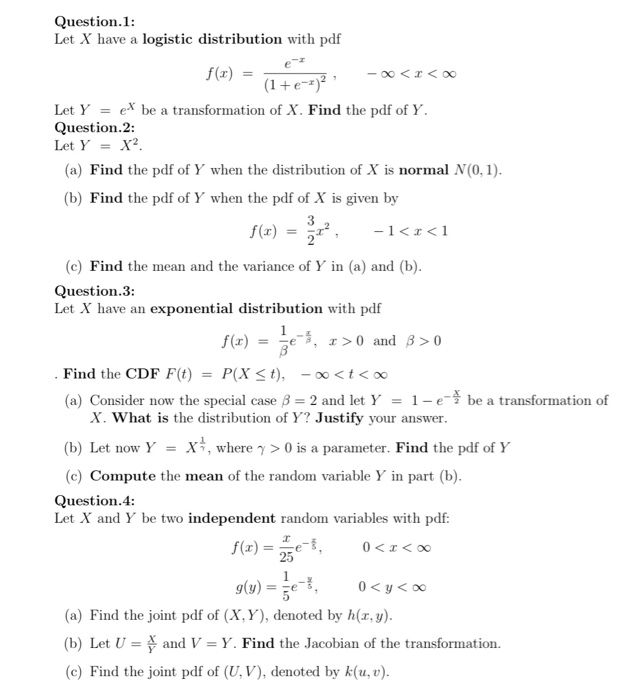 Solved Question 1 Let X Have A Logistic Distribution Wit Chegg Com