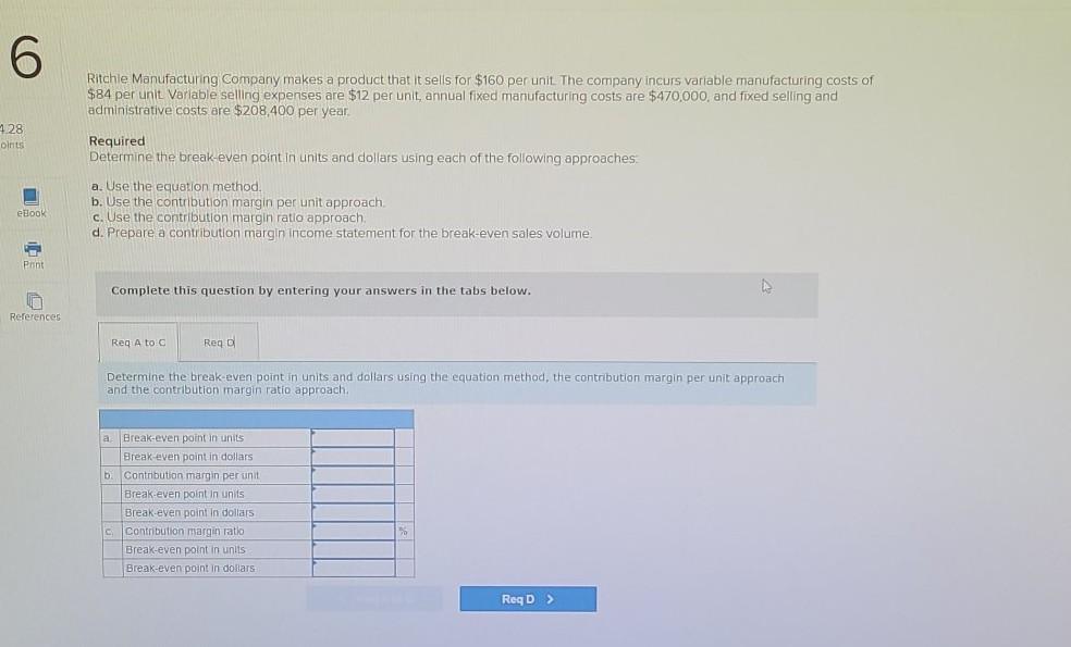 Solved 6 Ritchie Manufacturing Company makes a product that