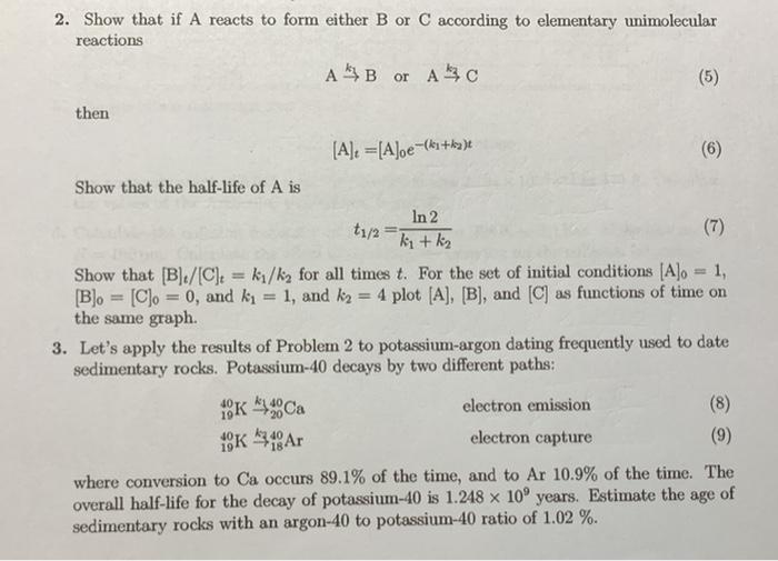 Solved 2. Show that if A reacts to form either B or C | Chegg.com