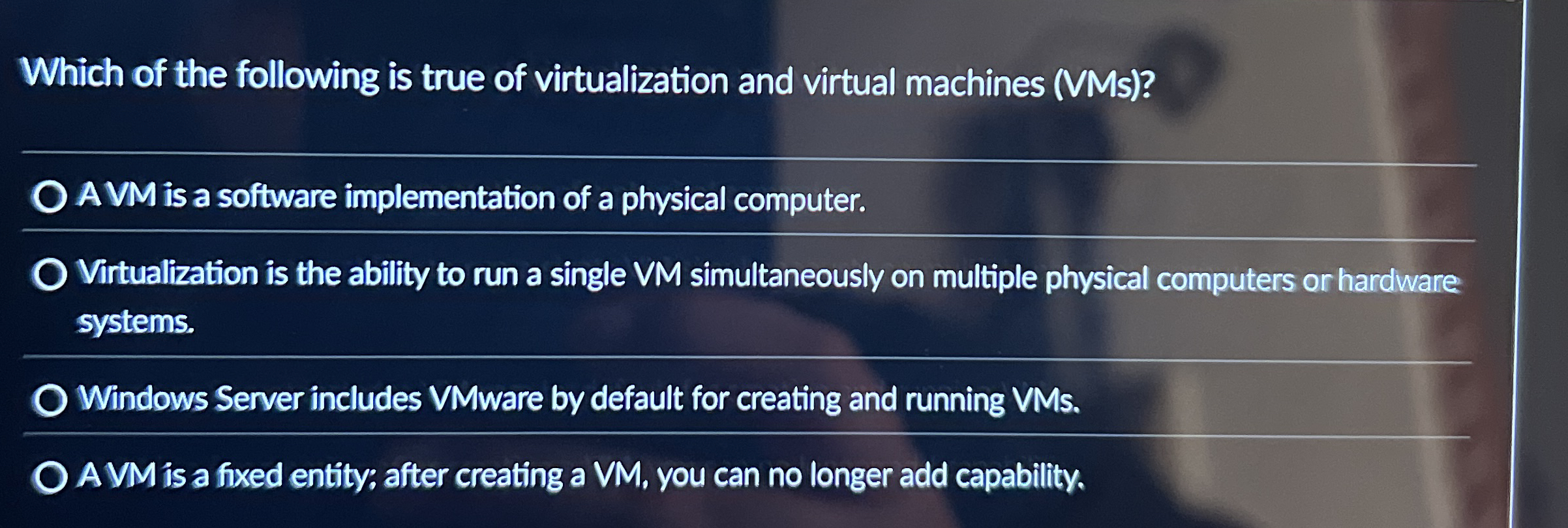 Solved Which of the following is true of virtualization and | Chegg.com