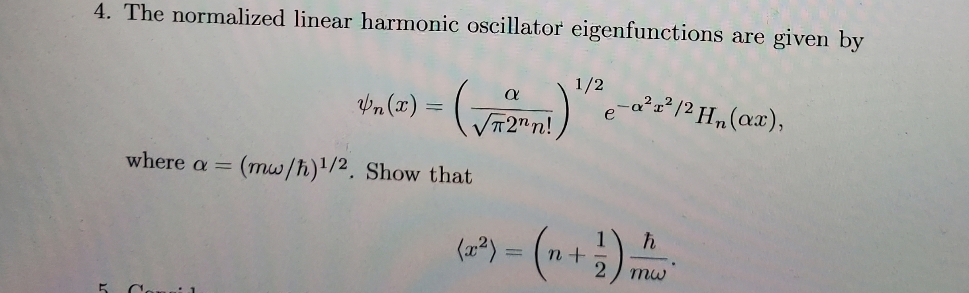 Solved The normalized linear harmonic oscillator | Chegg.com