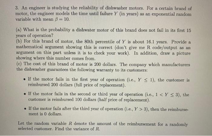 Solved 3. An engineer is studying the reliability of | Chegg.com