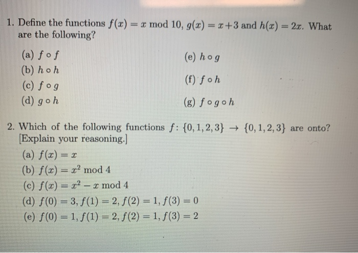 Solved 1 Define The Functions F X X Mod 10 G X X Chegg Com