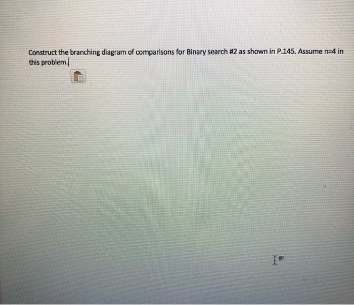 Solved Construct The Branching Diagram Of Comparisons For | Chegg.com