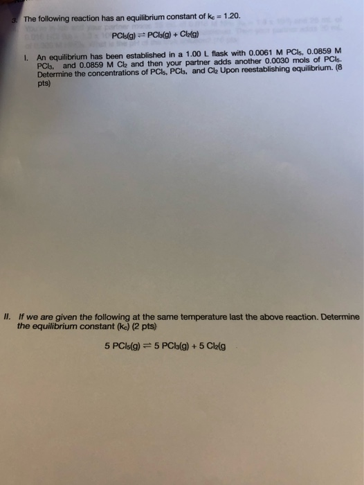 Solved 3. The following reaction has an equilibrium constant | Chegg.com