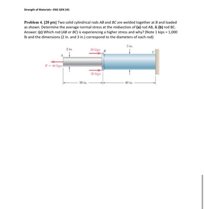 Solved Strength of Materials-ENG GEN 241 Problem 4. [20 pts | Chegg.com