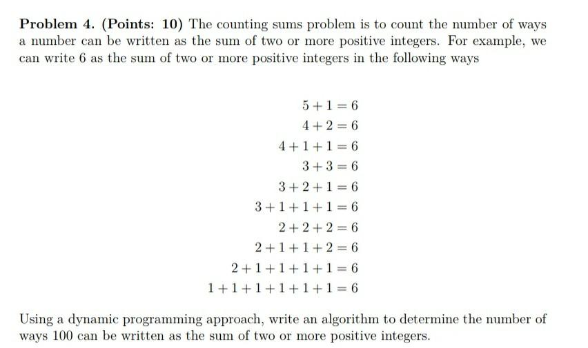 Solved Problem 4. (Points: 10) The counting sums problem is