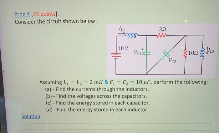 Solved Prob 4 (25 points]: Consider the circuit shown below: | Chegg.com