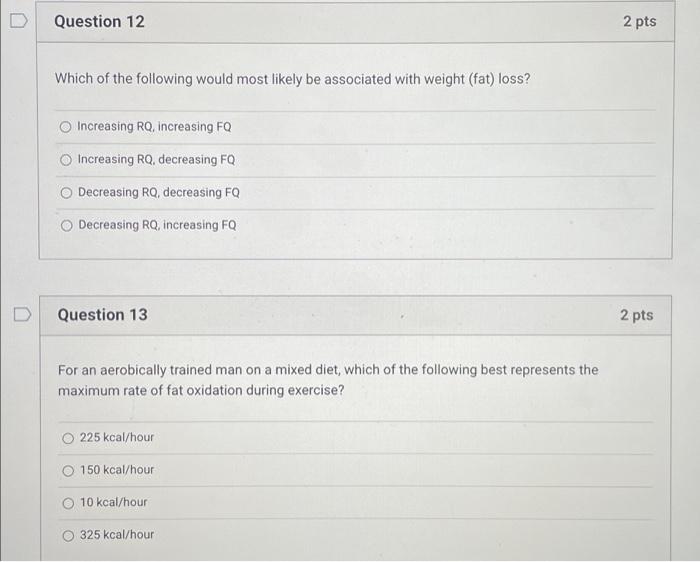 Solved Question 12 2 pts Which of the following would most | Chegg.com