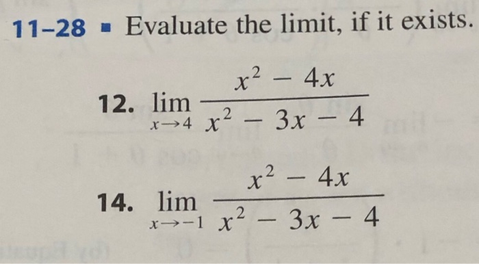 Solved 11-28 . Evaluate the limit, if it exists. x² - 4x 12. | Chegg.com