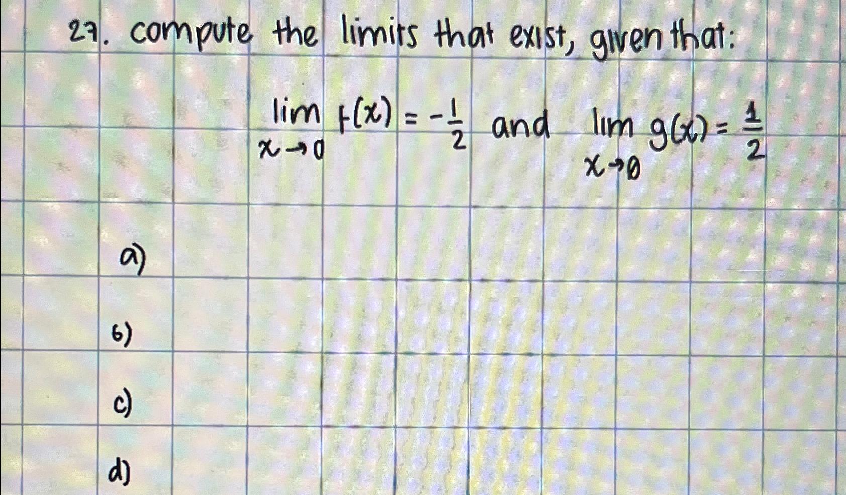 compute the limits that exist, given | Chegg.com