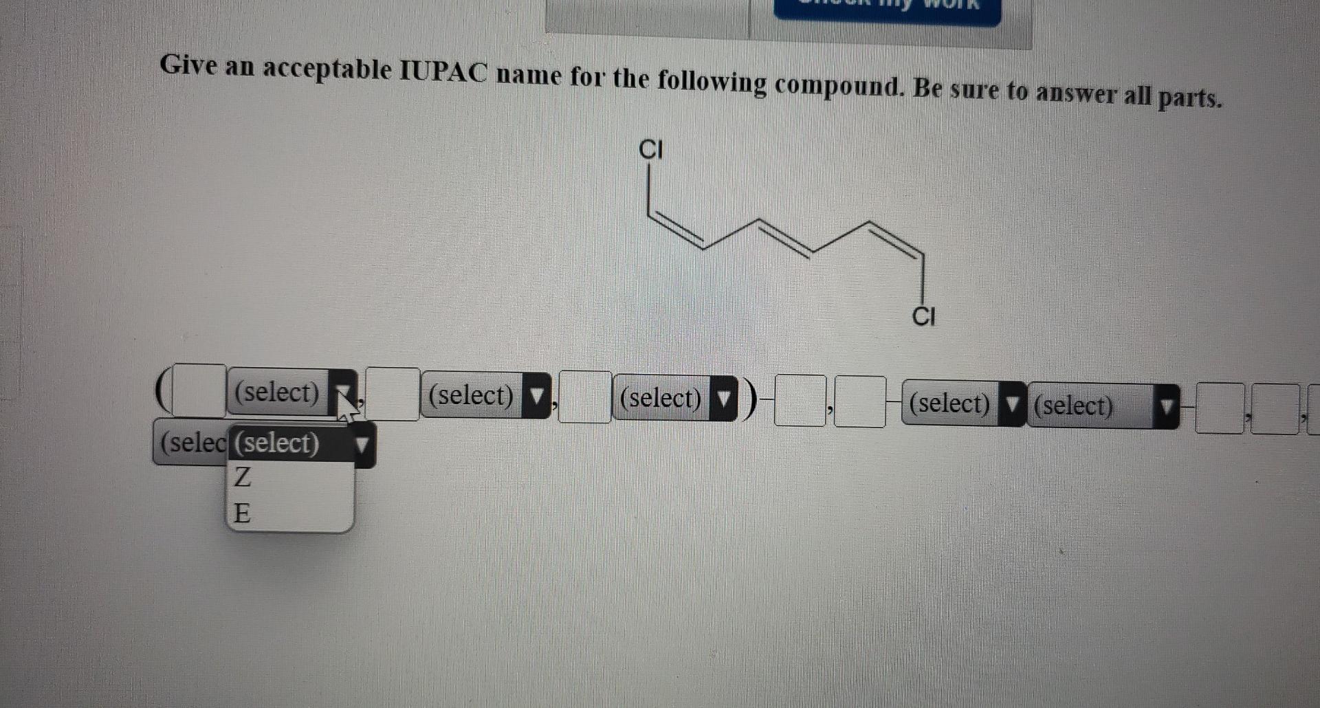 Solved Give An Acceptable IUPAC Name For The Following | Chegg.com