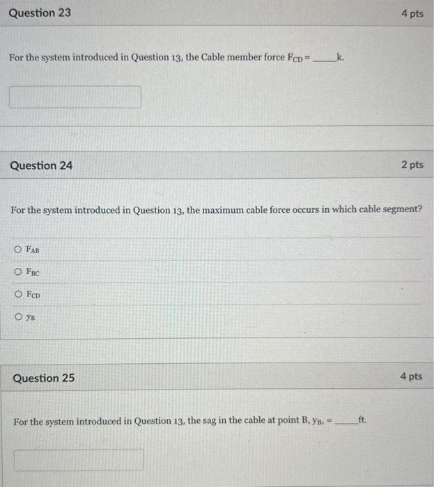 Solved For the system introduced in Question 13, the Cable | Chegg.com
