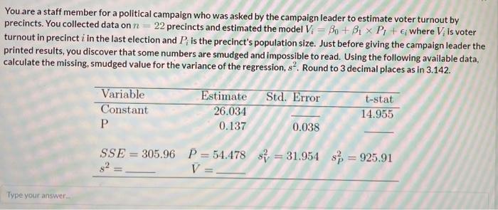 Solved You are a staff member for a political campaign who | Chegg.com
