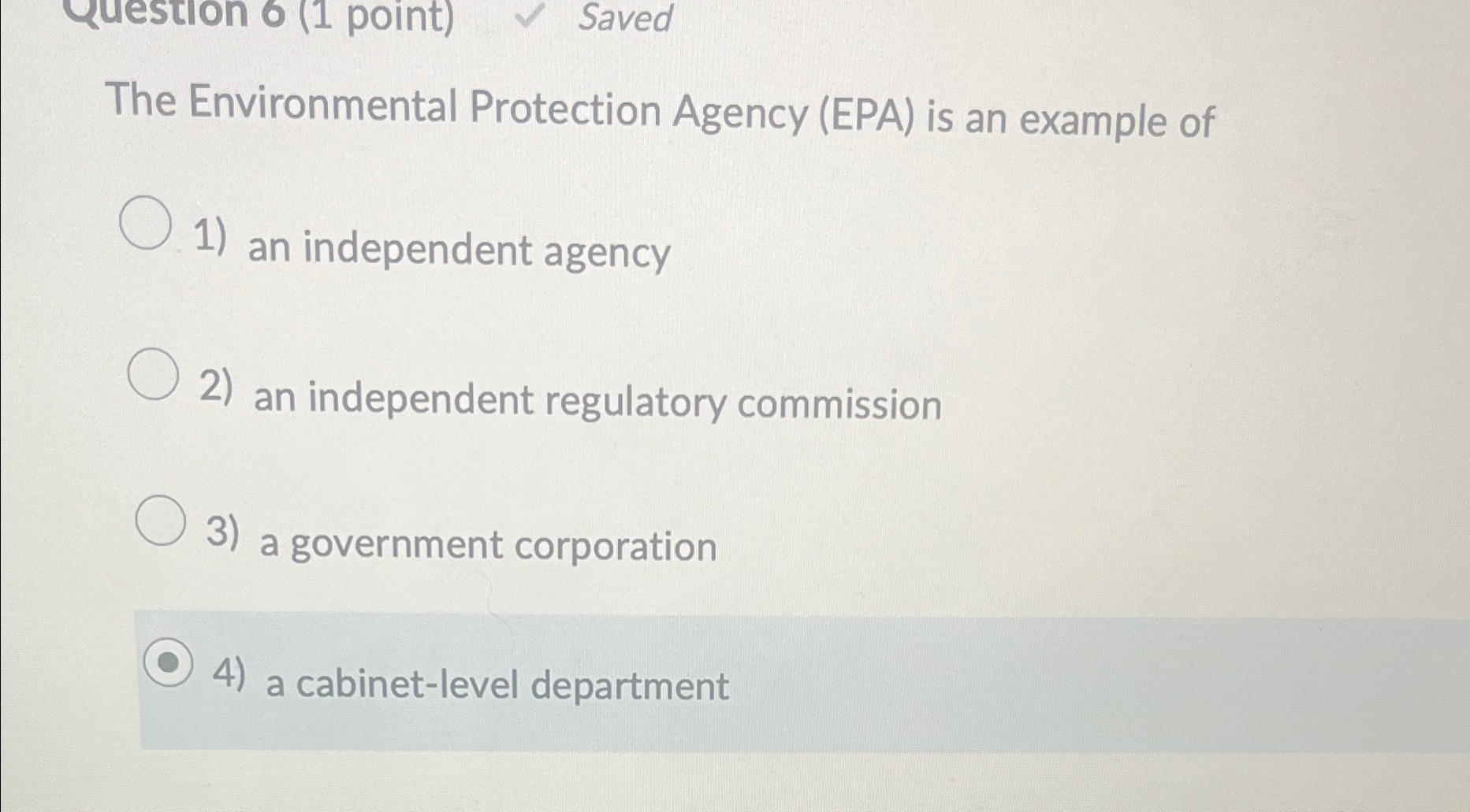 Solved The Environmental Protection Agency (EPA) ﻿is an | Chegg.com