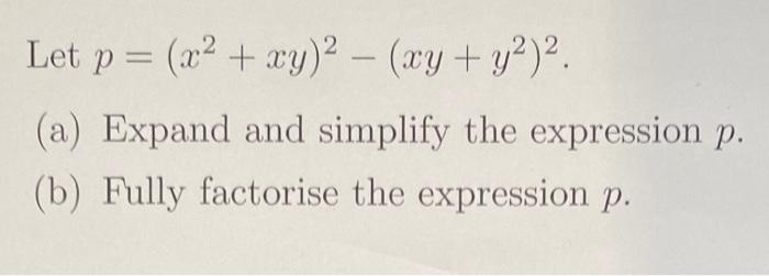 Solved Let P X2 Xy 2 Xy Y2 2 A Expand And Chegg Com