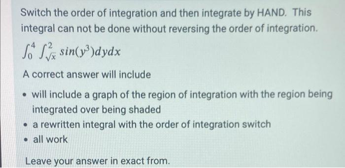 Solved Switch the order of integration and then integrate by | Chegg.com