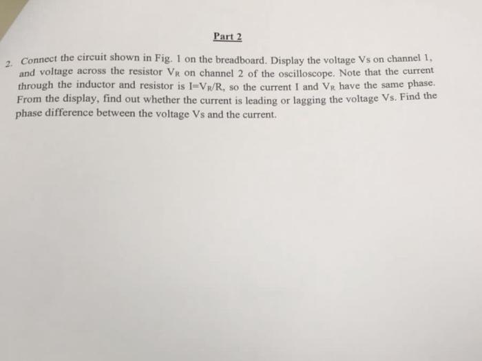 Solved Part 1 Consider the circuit shown in Fig. 1. If the | Chegg.com
