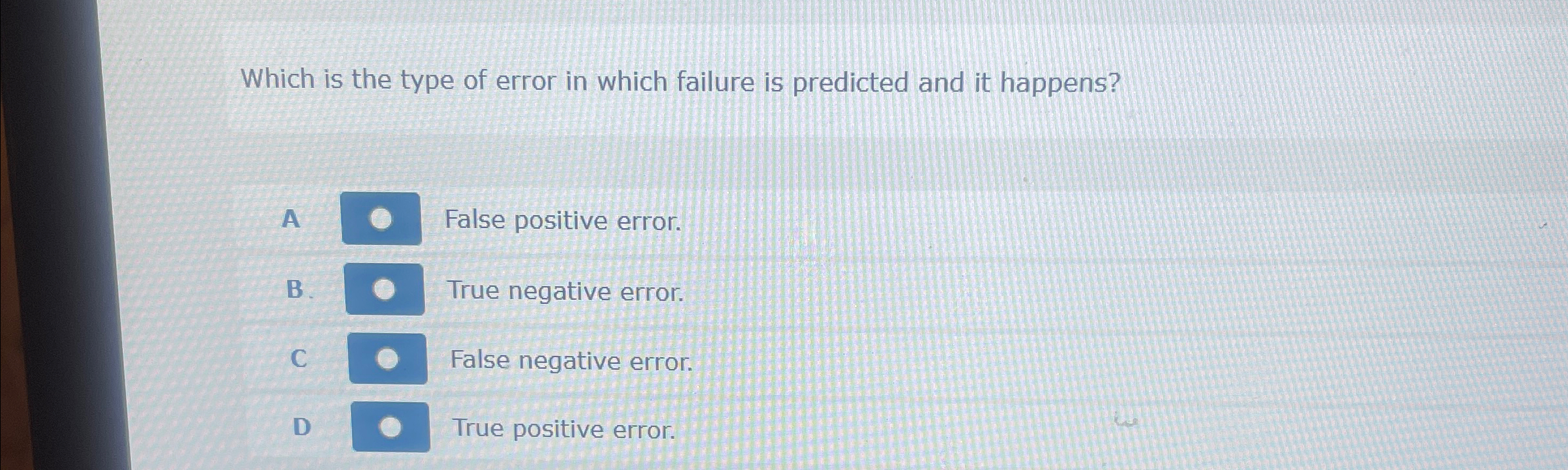 Solved Which is the type of error in which failure is | Chegg.com