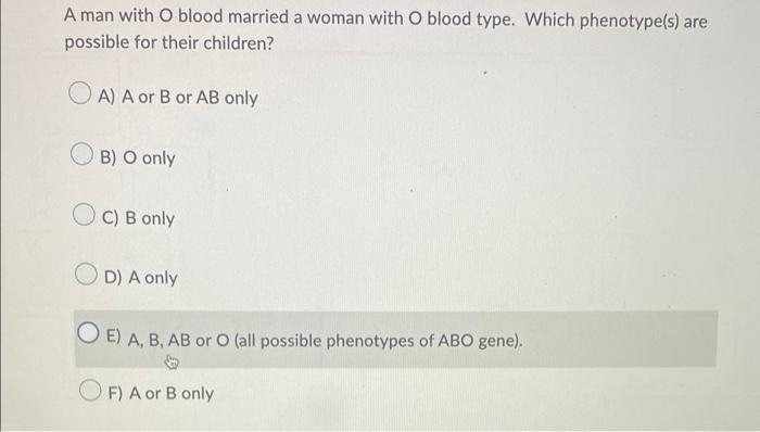 Solved A Man With O Blood Married A Woman With O Blood Type. | Chegg.com