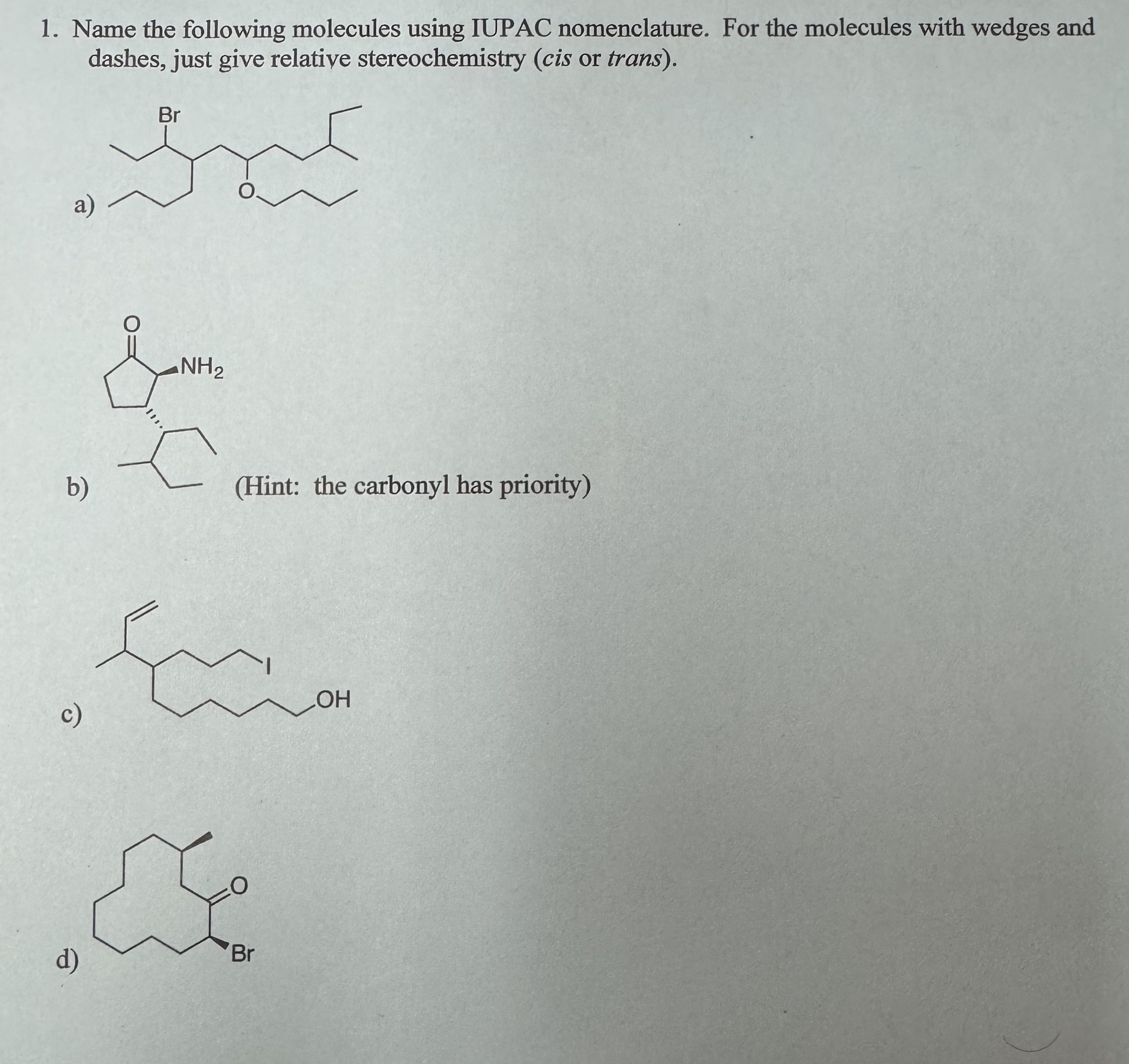 Solved Name the following molecules using IUPAC | Chegg.com