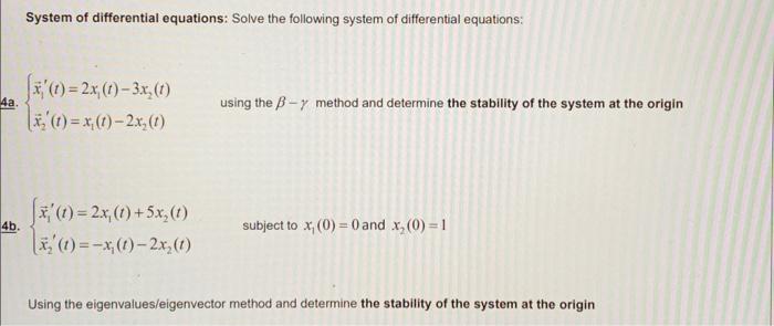 Solved System of differential equations: Solve the following | Chegg.com