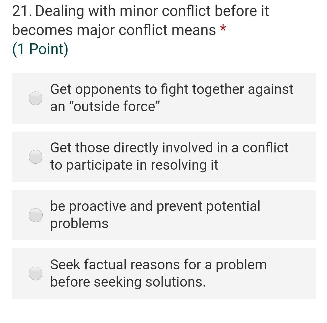 Solved 21 Dealing with minor conflict before it becomes Chegg com