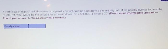 certificate of deposit withdrawl penalty