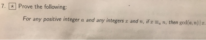 Solved 7. * Prove the following: For any positive integer a | Chegg.com