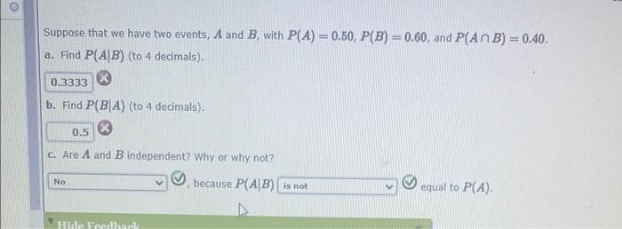 Solved Suppose that we have two events, A and B, with | Chegg.com