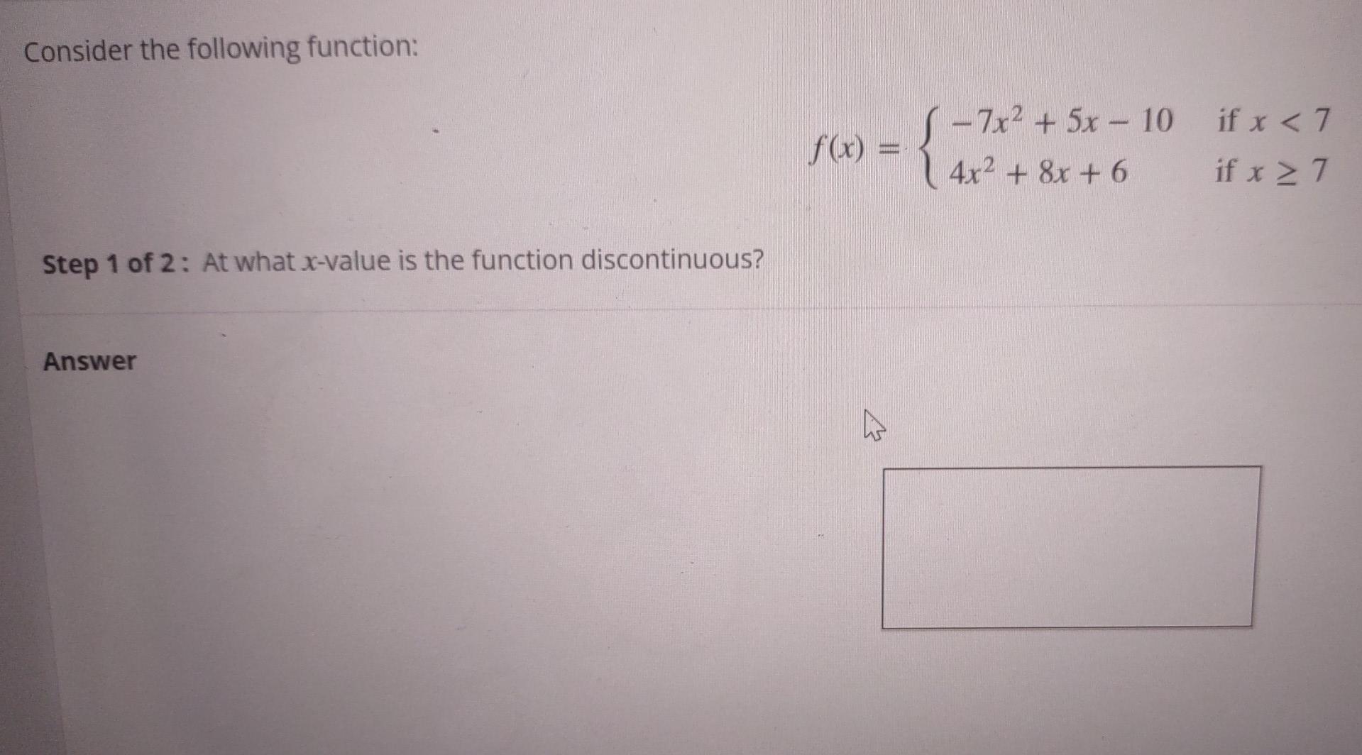 Solved Consider The Following Function: F (x) = = - 7x2 + 5x | Chegg.com