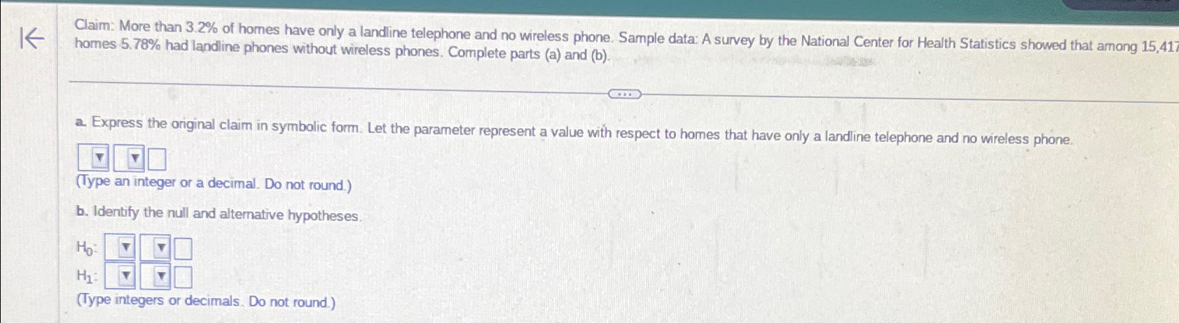 Solved Claim: More than 3.2% ﻿of homes have only a landline | Chegg.com